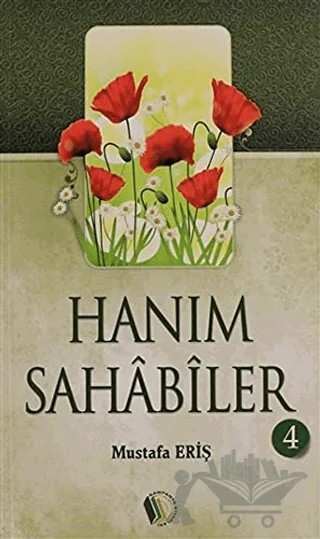Hanım Sahabiler 4 – Mustafa Eriş – Kampanya Kitapları - Erkam kitap kapağı