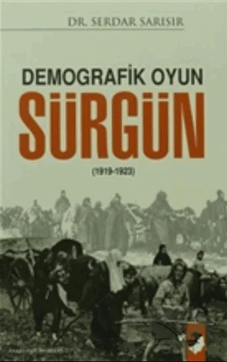 Demografik Oyun Sürgün – Serdar Sarısır – IQ Kültür Sanat Yayıncılık kitap kapağı
