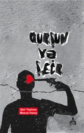 Qurşun ve Şeir – Mesud Haray – Sonçağ Yayınları kitap kapağı