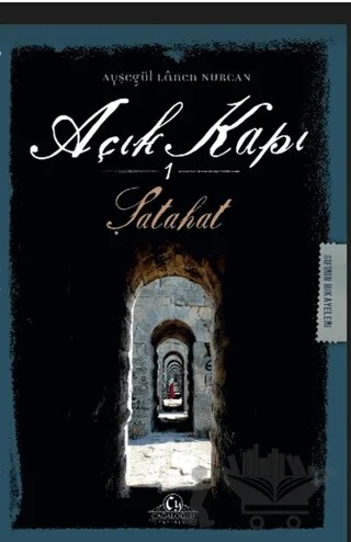 Açık Kapı 1 - Şatahat – Ayşegül Lanen Nurcan – Cağaloğlu Yayınevi kitap kapağı