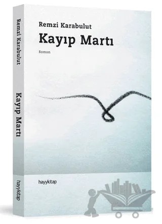 Kayıp Martı – Remzi Karabulut – Hayykitap kitap kapağı