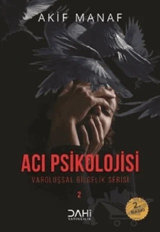 Acı Psikolojisi - Varoluşsal Bilgelik Serisi 2 – Akif Manaf – Dahi Yayıncılık kitap kapağı