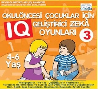 Okulöncesi Çocuklar İçin IQ Geliştirici Zeka Oyunları 3 – Kolektif – Güloğlu Yayıncılık kitap kapağı