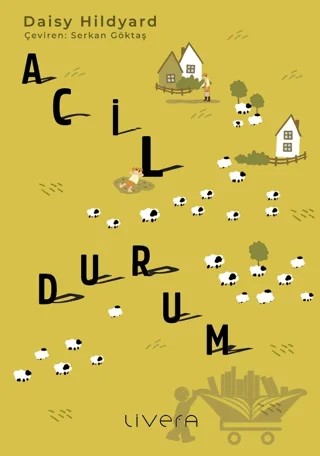 Acil Durum – Daisy Hildyard – Livera Yayınevi kitap kapağı