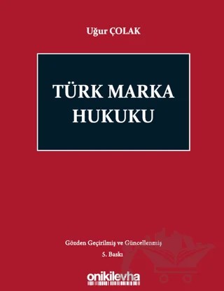 Türk Marka Hukuku – Uğur Çolak – On İki Levha Yayınları kitap kapağı