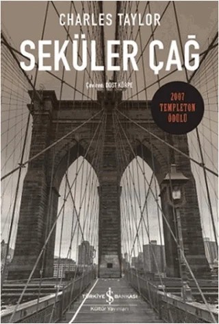 Seküler Çağ – Charles Taylor – İş Bankası Kültür Yayınları kitap kapağı