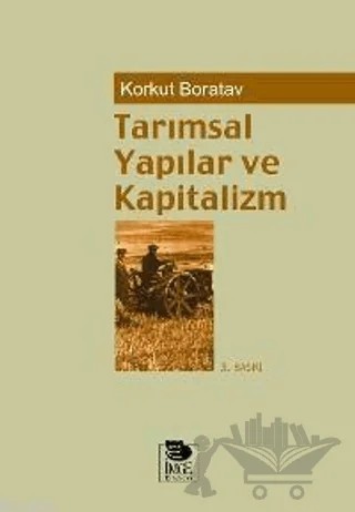 Tarımsal Yapılar ve Kapitalizm – Korkut Boratav – İmge Kitabevi Yayınları kitap kapağı