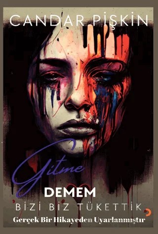 Gitme Demem – Candar Pişkin – Cinius Yayınları kitap kapağı
