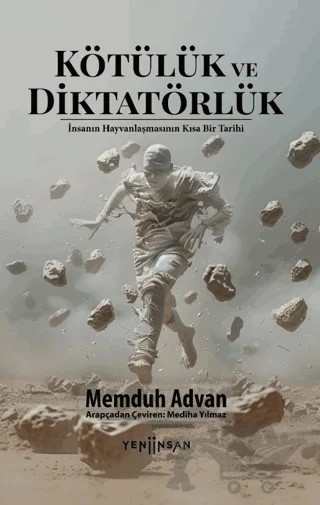 Kötülük ve Diktatörlük – Memduh Advan – Yeni İnsan Yayınevi kitap kapağı