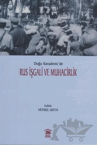 Doğu Karadeniz’de Rus İşgali ve Muhacirlik – Veysel Usta – Serander Yayınları kitap kapağı