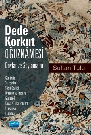Dede Korkut Oğuznâmesi -Boylar ve Soylamalar- – Sultan Tulu – Nobel Akademik Yayıncılık kitap kapağı