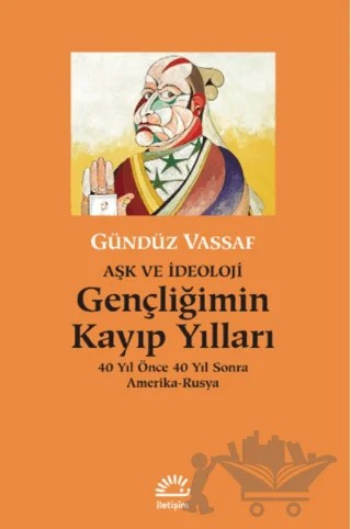 Gençliğimin Kayıp Yılları – Gündüz Vassaf – İletişim Yayınevi kitap kapağı