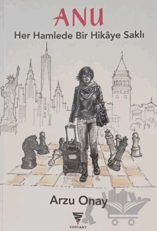 Anu Her Hamlede Bir Hikaye Saklı – Arzu Onay – Varyant Yayıncılık kitap kapağı