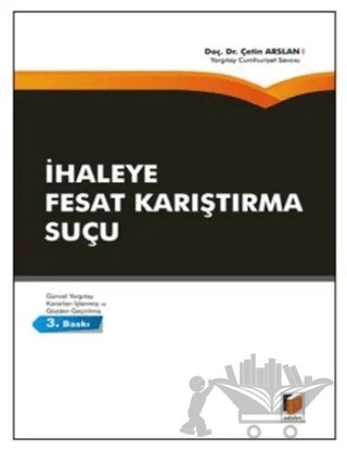 İhaleye Fesat Karıştırma Suçu – Çetin Arslan – Adalet Yayınevi kitap kapağı
