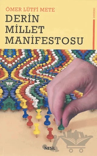 Derin Millet Manifestosu – Ömer Lütfi Mete – Nesil Yayınları kitap kapağı