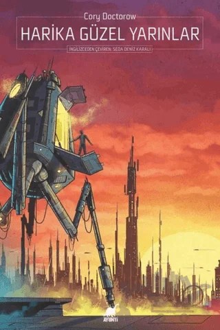 Harika Güzel Yarınlar – Cory Doctorow – Ayrıntı Yayınları kitap kapağı