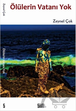 Ölülerin Vatanı Yok – Zeynel Çok – Şiirden Yayıncılık kitap kapağı