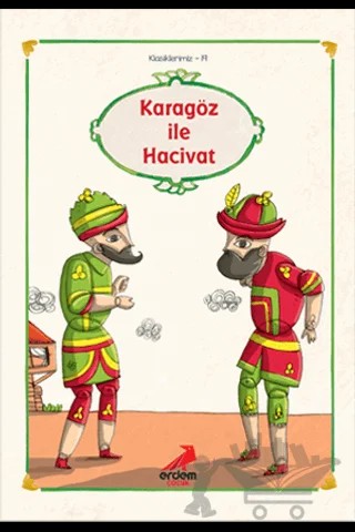 Erdem Çocuk Klasikleri - Karagöz ile Hacivat – Kolektif – Erdem Çocuk kitap kapağı