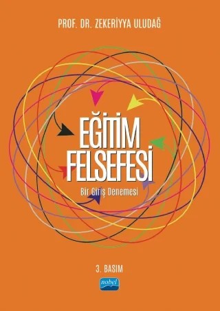 EĞİTİM FELSEFESİ -Bir Giriş Denemesi- – Zekeriyya Uludağ – Nobel Akademik Yayıncılık kitap kapağı