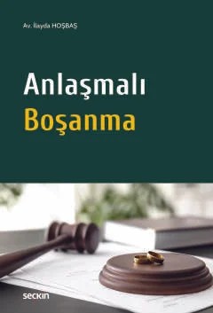 Anlaşmalı Boşanma – İlayda Hoşbaş – Seçkin Yayıncılık kitap kapağı