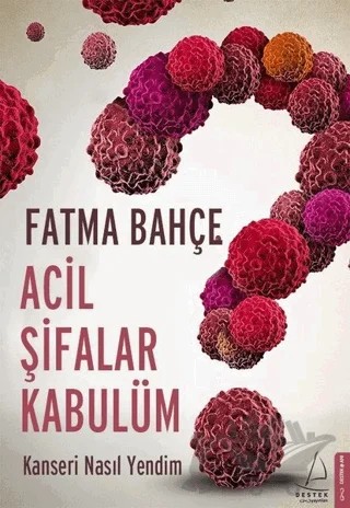 Acil Şifalar Kabulüm – Fatma Bahçe – Destek Yayınları kitap kapağı