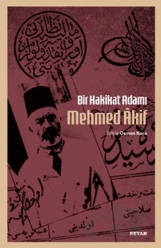 Bir Hakikat Adamı Mehmed Âkif – Osman Koca – Beyan Yayınları kitap kapağı