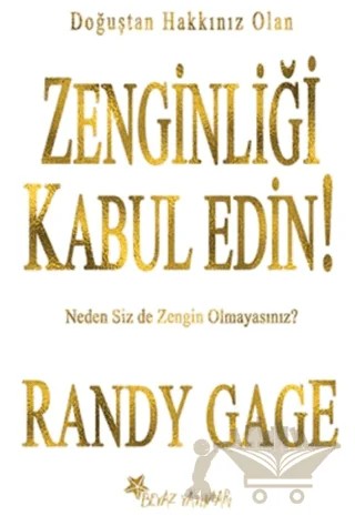 Zenginliği Kabul Edin! – Randy Gage – Beyaz Yayınları kitap kapağı