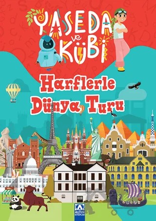 Yaseda ve Kübi - Harflerle Dünya Turu – Yasemin İşbitiren, Sevil Özdemir, Damla Usta Birtane – Altın Kitaplar kitap kapağı
