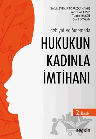 Hukukun Kadınla İmtihanı – Şafak Evran Topuzkanamış, Pınar Bacaksız, Tuğba Bayzit, Sevil Doğan – Seçkin Yayıncılık kitap kapağı