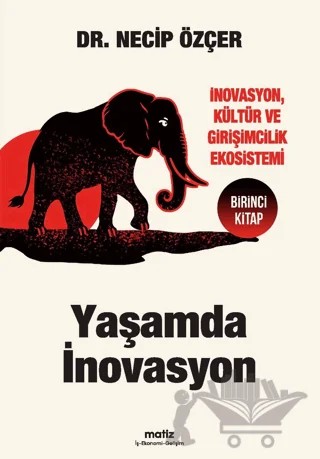Yaşamda İnovasyon – Necip Özçer – Matiz Yayınevi kitap kapağı