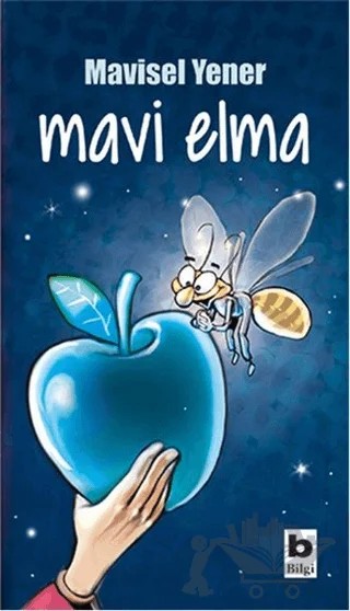 Mavi Elma – Mavisel Yener – Bilgi Yayınevi kitap kapağı