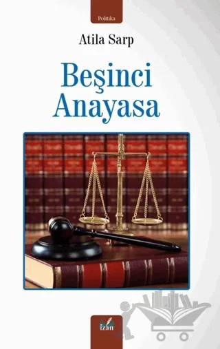 Beşinci Anayasa – Atila Sarp – İzan Yayıncılık kitap kapağı
