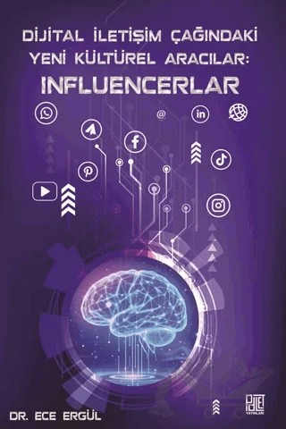 Dijital İletişim Çağındaki Yeni Kültürel Aracılar: Influencerlar – Ece Ergül – Palet Yayınları kitap kapağı