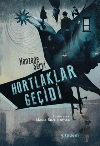 Hortlaklar Geçidi – Hanzade Servi – Tudem Yayınları kitap kapağı