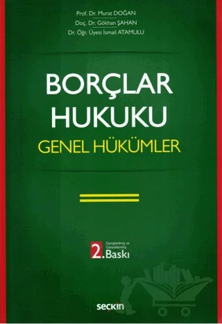 Borçlar Hukuku Genel Hükümler – İsmail Atamulu, Gökhan Şahan, Murat Doğan – Seçkin Yayıncılık kitap kapağı