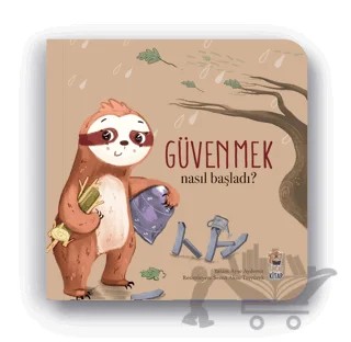 Nasıl Başladı? - Güvenmek – Ayşe Aydemir – Sincap Kitap kitap kapağı