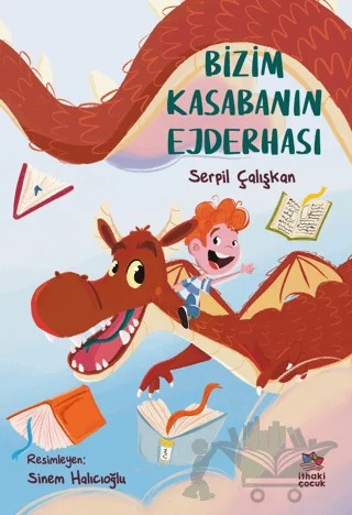 Bizim Kasabanın Ejderhası – Serpil Çalışkan – İthaki Çocuk Yayınları kitap kapağı