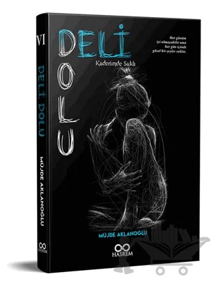 Deli Dolu "Kaderimde Saklı" – Müjde Aklanoğlu – Hasrem Yayınları kitap kapağı