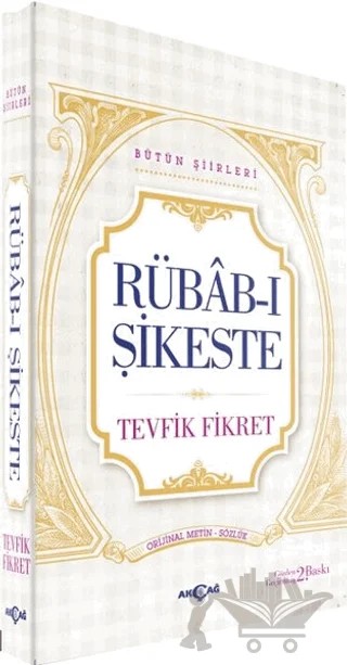 Rübab-ı Şikeste – Tevfik Fikret – Akçağ Yayınları kitap kapağı