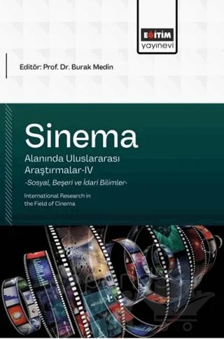 Sinema Alanında Uluslararası Araştırmalar - 4 – Kolektif – Eğitim Yayınevi - Bilimsel Eserler kitap kapağı