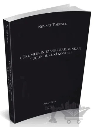 Cürümlerin Tasnifi Bakımından Suçun Hukuki Konusu – Nevzat Toroslu – Savaş Yayınevi kitap kapağı
