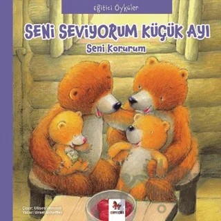 Eğitici Öyküler - Seni Seviyorum Küçük Ayı – Ursel Scheffler – Almidilli kitap kapağı