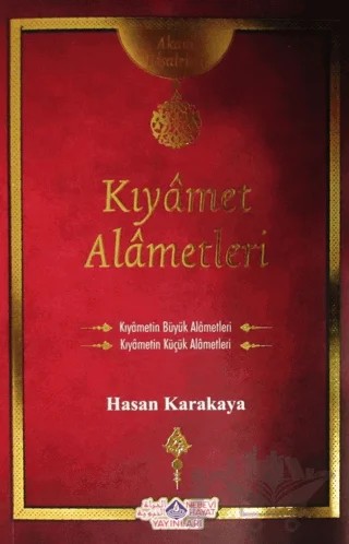 Kıyamet Alametleri Risalesi – Hasan Karakaya – Nebevi Hayat Yayınları kitap kapağı