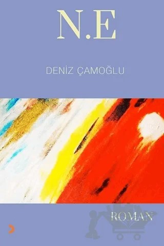 N.E – Deniz Çamoğlu – Cinius Yayınları kitap kapağı