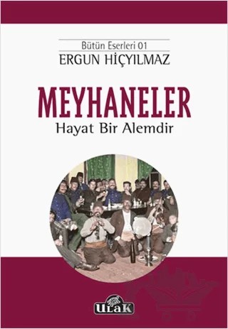 Meyhaneler – Ergun Hiçyılmaz – Ulak Yayıncılık kitap kapağı