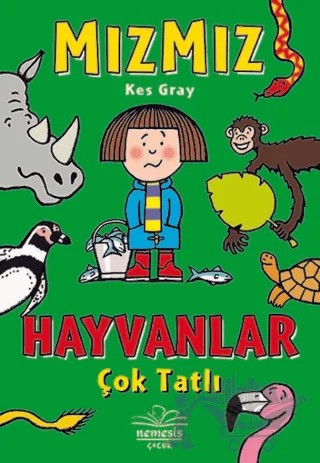 Hayvanlar Çok Tatlı - Mızmız – Kes Gray – Nemesis Kitap kitap kapağı