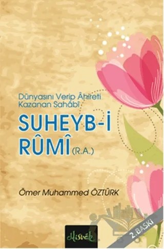 Suheyb-i Rumi – Ömer Muhammed Öztürk – Misvak Neşriyat Yayınevi kitap kapağı
