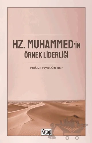 Hz. Muhammed'in Örnek Liderliği – Veysel Özdemir – Kitap Dünyası Yayınları kitap kapağı
