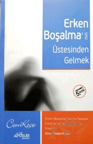 Erken Boşalma'nın Üstesinden Gelmek – A. Cem Keçe – Pusula (Kişisel) Yayıncılık kitap kapağı