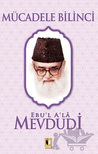 Mücadele Bilinci – Seyyid Ebu'l-A'la el-Mevdudi – Ehil Yayınları kitap kapağı